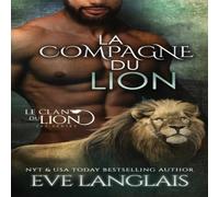 Eve Langlais La Compagne du Lion Paperback Book Eve Langlais Multicolor