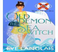 Eve Langlais Old Demon & the Sea Witch Paperback Book Eve Langlais Multicolor