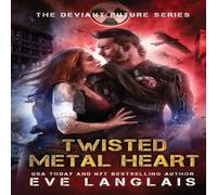 Eve Langlais Twisted Metal Heart Paperback Book Eve Langlais Multicolor