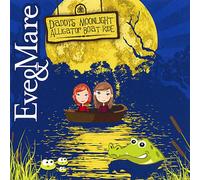 Eve & Mare - Daddy's Moonlight Alligator Boat Ride