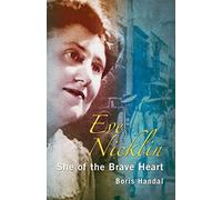 Eve Nicklin: She of the Brave Heart