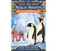 Eve of the Emperor Penguin: 12 (Magic Tree House Merlin Mission)