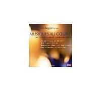 Eve Ruggieri Présente Musiques Au Coeur: Les Chefs D'Oeuvre De La Musique Sacrée