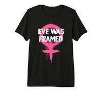 Eve was Framed Feminist Punk Street Smart Graphic Premium T-Shirt