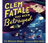 Eve Wersocki Morris Clem Fatale Has Been Betrayed Paperback Book Eve Wersocki Morris Multicolor