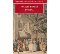 Evelina (Oxford World's Classics) by Frances Burney (2002-07-18)
