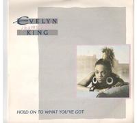 Evelyn "Champagne" King* - Hold On To What You've Got - Evelyn "Champagne" King* 7" 45