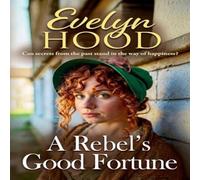 Evelyn Hood A Rebel's Good Fortune Paperback Book Evelyn Hood Multicolor