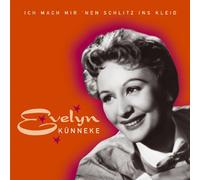 Evelyn Künneke - Ich mache mir `nen Schlitz in`s Kleid (CD)
