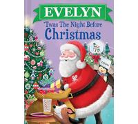 Evelyn 'Twas the Night Before Christmas