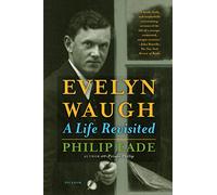 Evelyn Waugh: A Life Revisited