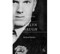 Evelyn Waugh (Brief Lives)