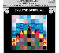 Evelyne Dubourg - Scriabin: 24 Preludes op11, Piano Sonata 2, 3
