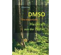 Evelyne Laye DMSO - Die erstaunliche Heilkraft aus der Natur (Hardback)