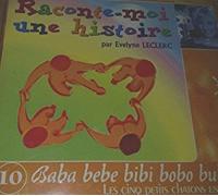 Evelyne Leclerc - Raconte-Moi Une Histoire : Baba Bebe Bibi Bobo Vol 2