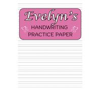 Evelyn's Handwriting Practice Paper: Evelyn's Personalized Gift | 200 Blank Pages with Wide Lines and Dotted Centre Notebook
