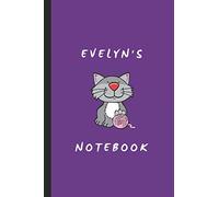 Evelyn's Notebook: Personalized Journal For A Girl Named Evelyn