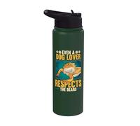 Even A Dog Lover Respects The Beard Reptile Bearded Dragon Stainless Steel Insulated Water Bottle