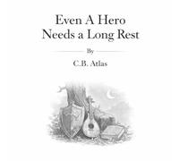 Even A Hero Need A Long Rest