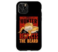 Even A Hunter Respects The Beard Reptile Bearded Dragon Case for iPhone 11 Pro