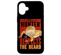 Even A Hunter Respects The Beard Reptile Bearded Dragon Case for iPhone 16 Plus
