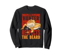 Even A Hunter Respects The Beard Reptile Bearded Dragon Sweatshirt