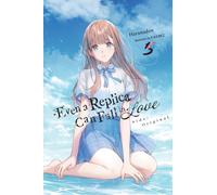 Even a Replica Can Fall in Love, Vol. 5