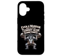 Even A Warrior Gets A Little Tummy Ache Sometimes - Case for iPhone 16