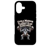 Even A Warrior Gets A Little Tummy Ache Sometimes - Case for iPhone 17