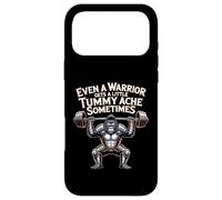 Even A Warrior Gets A Little Tummy Ache Sometimes - Case for iPhone 17 Pro Max