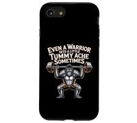 Even A Warrior Gets A Little Tummy Ache Sometimes - Case for iPhone SE (2020) / 7/8