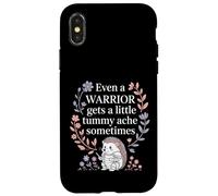 Even A Warrior Gets A Little Tummy Ache Sometimes |- Case for iPhone X/XS
