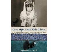 Even After All This Time: A Story of Love, Revolution, and Leaving Iran