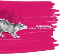 Even As We Speak - Feral Pop Frenzy [VINYL]