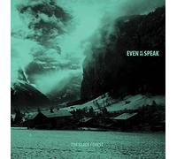 Even As We Speak - The Black Forest [VINYL]