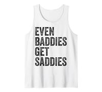 Even Baddies Get Saddies Funny Sarcastic ADHD Neurodivergent Tank Top