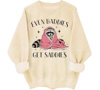Even Baddies Get Saddies Sweatshirt Mental Health Shirts Funny Raccoon Even Baddies Get Hoodie