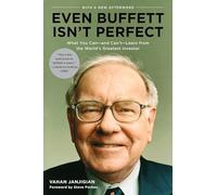 Even Buffett Isn't Perfect: What You Can--and Can't--Learn from the World's Greatest Investor
