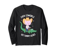 Even Cowgirls Get Tummy Aches Cat Long Sleeve T-Shirt