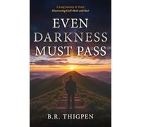 Even Darkness Must Pass