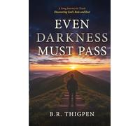 Even Darkness Must Pass