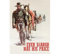 Even Django Has His Price