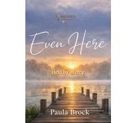 Even Here: Held by Mercy
