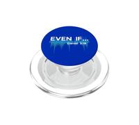 EVEN IF.../ Christian Faith Worship Song Music PopSockets PopGrip for MagSafe