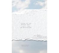 Even If He Does Not: A Story of Faith, Fire, and Hallelujahs.