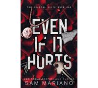 Even if it Hurts: Special Edition