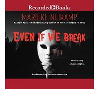 Even If We Break