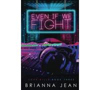 Even If We Fight: Love Kills #3