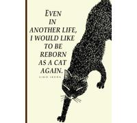 EVEN IN ANOTHER LIFE, I WOULD LIKE TO BE REBORN AS A CAT AGAIN.: もし生まれ変わるなら また猫がいい (英語版)