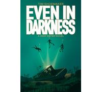 Even In Darkness (High Water)